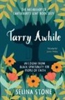 Selina Stone - Tarry Awhile: Wisdom from Black Spirituality for People of Faith