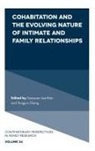Sampson Lee Blair, Sampson Lee (The State University of New York (Buffalo) Blair, Yongjun Zhang, Yongjun (The State University of New York (Stony Brook) Zhang - Cohabitation and the Evolving Nature of Intimate and Family Relationships