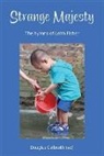 Douglas Galbraith, Douglas Galbraith - Strange Majesty