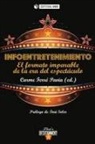Infoentretenimiento. El formato imparable de la era del espectáculo