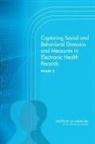 Board On Population Health And Public He, Board on Population Health and Public Health Practice, Committee on the Recommended Social and, Committee on the Recommended Social and Behavioral Domains and Measures for Electronic Health Records, Institute Of Medicine - Capturing Social and Behavioral Domains and Measures in Electronic Health Records