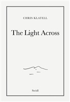 Chris Klatell, Chris Klatell, Donovan Wylie, Chris Klatell, Bobbie Richardson, Donovan Wylie - The Light Across