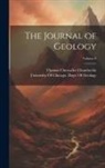 Thomas Chrowder Chamberlin, University of Chicago Dept of Geology - The Journal of Geology; Volume 8