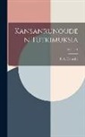 K. A. Franssila - Kansanrunouden Tutkimuksia; Volume 1