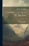 Honoré de Balzac - OEuvres Complètes De H. De Balzac; Volume 17