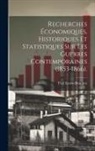Paul Leroy-Beaulieu - Recherches Économiques, Historiques Et Statistiques Sur Les Guerres Contemporaines (1853-1866)