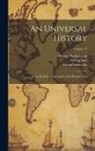John Campbell, George Psalmanazar, George Sale - An Universal History: From the Earliest Accounts to the Present Time; Volume 17