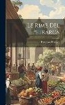Francesco Petrarca - Le Rime Del Petrarca