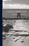 Evangelinus Apostolides Sophocles - Greek Exercises: Followed by an English and Greek Vocabulary