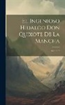 Anonymous - El Ingenioso Hidalgo Don Quixote De La Mancha; Volume 6