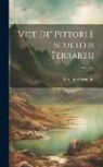 Girolamo Baruffaldi - Vite De' Pittori E Scultori Ferraresi; Volume 2