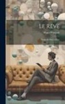 Marcel Foucault - Le Rêve: Études Et Observations