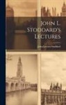 John Lawson Stoddard - John L. Stoddard's Lectures