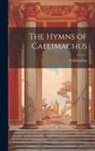 Callimachus - The Hymns of Callimachus