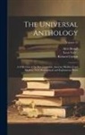 Alois Brandl, Richard Garnett, Leon Vallée - The Universal Anthology: A Collection of the Best Literature, Ancient, Mediæval and Modern, With Biographical and Explanatory Notes; Volume 25