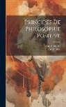 Auguste Comte, Émile Littré - Principes De Philosophie Positive