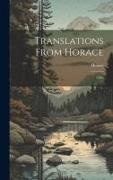 Horace - Translations From Horace: Odes