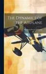 Kenneth Powers Williams - The Dynamics of the Airplane