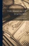 Anonymous - The Manual of Statistics: Stock Exchange Hand-Book