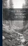 Anonymous - The Boston Monday Lectures