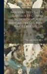 Dominique Martin Méon - Nouveau Recueil De Fabliaux Et Contes Inédits Des Poètes Français Des Xiie, Xiiie, Xive Et Xve Siècles; Volume 1