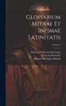 Johann Christoph Adelung, Charles Du Fresne Du Cange, Léopold Favre - Glossarium Mediae Et Infimae Latinitatis; Volume 3