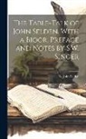 John Selden - The Table-Talk of John Selden, With a Biogr. Preface and Notes by S.W. Singer