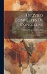 Etienne Bonnot De Condillac - Oeuvres Complétes De Condillac: Art De Penser Et Art D'écrire