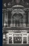 Favart - Théâtre Choisi De Favart ...: L'amitié À L'épreuve. La Belle Arsène. Les Trois Sultanes, Ou Soliman Ii. Les Rêveries Renouvelées Des Grecs. Vaudevil