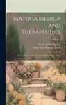 Hugo Emil Rudolph Arndt, Charles Julius Hempel - Materia Medica and Therapeutics: Arranged Upon a Physiological and Pathological Basis; Volume 1