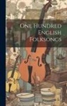 Anonymous - One Hundred English Folksongs