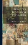 Société Des Traditions Populaires (Fra - Revue Des Traditions Populaires; Volume 1