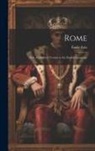 Émile Zola - Rome: Sole Authorized Version in the English Language
