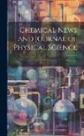 Anonymous - Chemical News and Journal of Physical Science; Volume 3