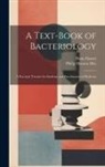 Philip Hanson Hiss, Hans Zinsser - A Text-Book of Bacteriology: A Practical Treatise for Students and Practitioners of Medicine