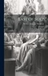 William Somerset Maugham - East of Suez: A Play in Seven Scenes