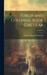 Edward Augustus Petherick - Torch and Colonial Book Circular; Volume 2