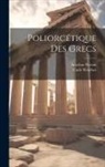 Anselme Petetin, Carle Wescher - Poliorcétique Des Grecs
