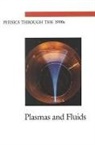 Board On Physics And Astronomy, Commission On Physical Sciences Mathemat, Commission on Physical Sciences Mathematics and Applications, Division on Engineering and Physical Sci, Division on Engineering and Physical Sciences, National Research Council... - Plasmas and Fluids