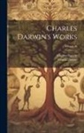 Charles Darwin, Francis Darwin - Charles Darwin's Works; Volume 18