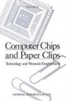 Commission on Behavioral and Social Scie, Commission on Behavioral and Social Sciences and Education, Committee on Women's Employment and Rela, Committee on Women's Employment and Related Social Issues, National Research Council, Panel on Technology and Women's Employment - Computer Chips and Paper Clips