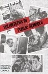 Commission on Behavioral and Social Scie, Commission on Behavioral and Social Sciences and Education, Committee on the Use of Volunteers in Schools, Division Of Behavioral And Social Scienc, Division of Behavioral and Social Sciences and Education, National Research Council - Volunteers in Public Schools