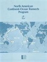 Board On Earth Sciences And Resources, Commission On Physical Sciences Mathemat, Commission on Physical Sciences Mathematics and Applications, Division on Engineering and Physical Sci, Division on Engineering and Physical Sciences, National Research Council... - North American Continent-Ocean Transects Program