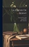 Emile De Girardin, Théophile Gautier, Joseph Méry - La Croix De Berny