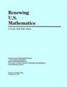 Board on Mathematical Sciences, Commission On Physical Sciences Mathemat, Commission on Physical Sciences Mathematics and Applications, Committee on the Mathematical Sciences Status and Future Directions, Division on Engineering and Physical Sci, Division on Engineering and Physical Sciences... - Renewing U.S. Mathematics