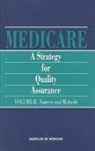 Committee to Design a Strategy for Quali, Committee to Design a Strategy for Quality Review and Assurance in Medicare, Institute Of Medicine, Kathleen N Lohr, Kathleen N. Lohr - Medicare