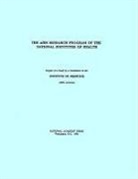 Committee to Study the AIDS Research Pro, Committee to Study the AIDS Research Program of the National Institutes of Health, Institute Of Medicine - The AIDS Research Program of the National Institutes of Health