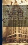 Robert Hamilton - An Inquiry Concerning the Rise and Progress, the Redemption and Present State, and the Management, of the National Debt of Great Britain and Ireland