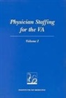Committee to Develop Methods Useful to t, Committee to Develop Methods Useful to the Department of Veteran Affairs in Estimating Its Physician Requirements, Institute Of Medicine, Joseph Lipscomb - Physician Staffing for the Va