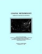 Board on Atmospheric Sciences and Climat, Board on Atmospheric Sciences and Climate, Commission on Geosciences Environment and Resources, Committee on Meteorological Analysis Prediction and Research, Division On Earth And Life Studies, National Research Council... - Coastal Meteorology